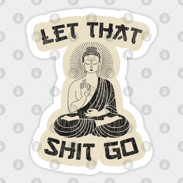 Let That Shit Go Vintage Sticker by tumbpel